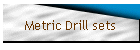 Metric Drill sets